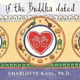 If the Buddha Dated Lib/E: A Handbook for Finding Love on a Spiritual Path