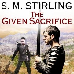 The Given Sacrifice - Stirling, S. M.