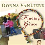 Finding Grace Lib/E: A True Story about Losing Your Way in Life...and Finding It Again