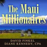 The Maui Millionaires Lib/E: Discover the Secrets Behind the World's Most Exclusive Wealth Retreat and Become Financially Free