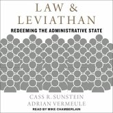 Law and Leviathan Lib/E: Redeeming the Administrative State