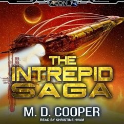 The Intrepid Saga: Books 1-3 & Destiny Lost - Cooper, M. D.