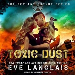 Toxic Dust Lib/E - Langlais, Eve