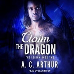 Claim the Dragon - Arthur, A. C.
