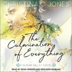 The Culmination of Everything - Jones, Christina C.