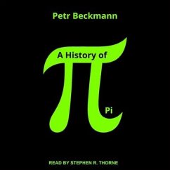 A History of Pi - Beckmann, Petr