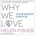 Why We Love Lib/E: The Nature and Chemistry of Romantic Love