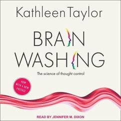 Brainwashing Lib/E: The Science of Thought Control - Taylor, Kathleen