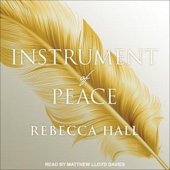 Instrument of Peace - Hall, Rebecca