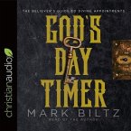 God's Day Timer: The Believer's Guide to Divine Appointments