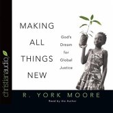 Making All Things New Lib/E: God's Dream for Global Justice