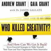 Who Killed Creativity? Lib/E: ...and How Do We Get It Back?