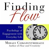 Finding Flow Lib/E: The Psychology of Engagement with Everyday Life