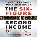 The Six-Figure Second Income Lib/E: How to Start and Grow a Successful Online Business Without Quitting Your Day Job