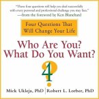 Who Are You? What Do You Want? Lib/E: A Journey for the Best of Your Life