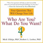 Who Are You? What Do You Want? Lib/E: A Journey for the Best of Your Life