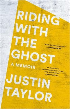 Riding with the Ghost: A Memoir - Taylor, Justin