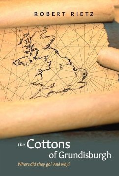 The Cottons of Grundisburgh: Where Did They Go? and Why? - Rietz, Robert