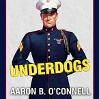 Underdogs Lib/E: The Making of the Modern Marine Corps