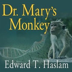 Dr. Mary's Monkey - Haslam, Edward T