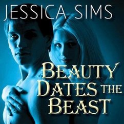 Beauty Dates the Beast Lib/E - Sims, Jessica