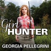 Girl Hunter Lib/E: Revolutionizing the Way We Eat, One Hunt at a Time