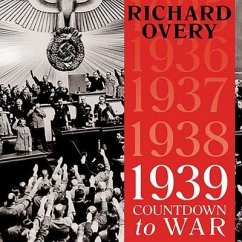 1939 Lib/E: Countdown to War - Overy, Richard