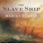 The Slave Ship Lib/E: A Human History