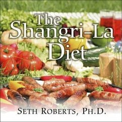 The Shangri-La Diet - Roberts, Seth