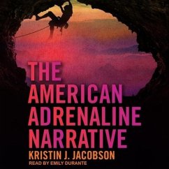 The American Adrenaline Narrative Lib/E - Jacobson, Kristin J.