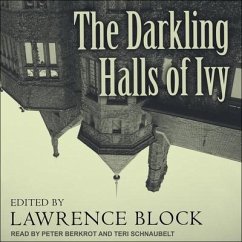 The Darkling Halls of Ivy Lib/E - Block, Lawrence
