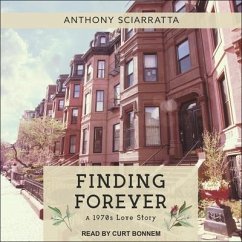Finding Forever: A 1970s Love Story - Sciarratta, Anthony