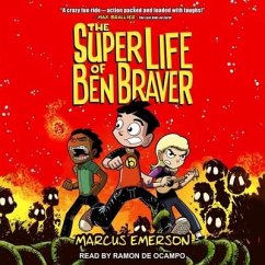 The Super Life of Ben Braver Lib/E - Emerson, Marcus