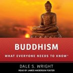 Buddhism Lib/E: What Everyone Needs to Know