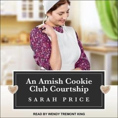 An Amish Cookie Club Courtship Lib/E - Price, Sarah