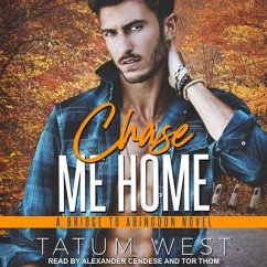 Chase Me Home - West, Tatum