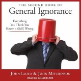 The Second Book of General Ignorance Lib/E: Everything You Think You Know Is (Still) Wrong