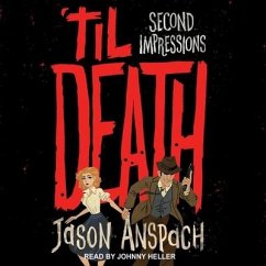 'Til Death: Second Impressions - Anspach, Jason