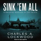 Sink 'em All Lib/E: Submarine Warfare in the Pacific