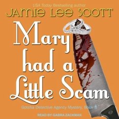 Mary Had a Little Scam Lib/E - Scott, Jamie Lee