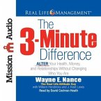 3-Minute Difference Lib/E: Alter Your Health, Money, and Relationships Without Changing Who You Are