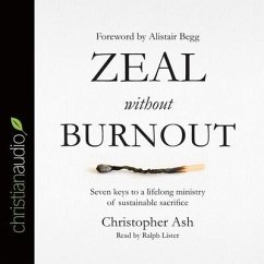 Zeal Without Burnout - Ash, Christopher
