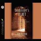 Landscaper's Secret: True Stories That Will Challenge You to Discern the Voice of God