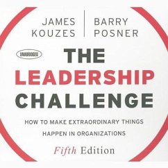 The Leadership Challenge Lib/E: How to Make Extraordinary Things Happen in Organizations, 5th Edition - Kouzes, James M.; Posner, Barry Z.