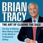 The Art of Closing the Sale Lib/E: The Key to Making More Money Faster in the World of Professional Selling