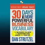 30 Days to a More Powerful Business Vocabulary Lib/E: The 500 Words You Need to Transform Your Career and Your Life
