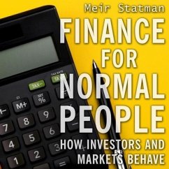 Finance for Normal People Lib/E: How Investors and Markets Behave, Reprint Edition - Statman, Meir