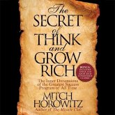 The Secret of Think and Grow Rich: The Inner Dimensions of the Greatest Success Program of All Time