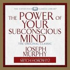 The Power of Your Subconscious Mind Lib/E: The Original Classic (Abridged)