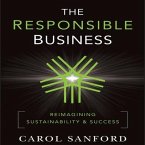 The Responsible Business: Reimagining Sustainability and Success